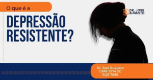 o que é depressão resistente